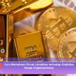 Cara-Memahami-Peran-Likuiditas-terhadap-Stabilitas-Harga-Cryptocurrency