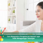 Cara-Mengontrol-Pengeluaran-Impulsif-agar-Tidak-Mengganggu-Tabungan