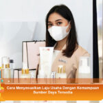 Cara-Menyesuaikan-Laju-Usaha-Dengan-Kemampuan-Sumber-Daya-Tersedia