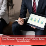 Cara-Menyusun-Rencana-Evaluasi-Portofolio-Saham-Secara-Berkala
