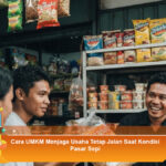 Cara-UMKM-Menjaga-Usaha-Tetap-Jalan-Saat-Kondisi-Pasar-Sepi