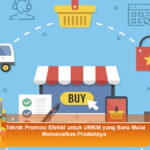 Teknik-Promosi-Efektif-untuk-UMKM-yang-Baru-Mulai-Memasarkan-Produknya