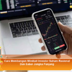 Cara-Membangun-Mindset-Investor-Saham-Rasional-Dan-Sabar-Jangka-Panjang