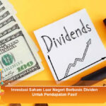 Investasi-Saham-Luar-Negeri-Berbasis-Dividen-Untuk-Pendapatan-Pasif