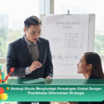 Strategi-Bisnis-Menghadapi-Persaingan-Global-Dengan-Pendekatan-Diferensiasi-Strategis