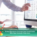 Strategi-Manajemen-Keuangan-Bagi-Pemilik-Usaha-Mikro-Agar-Keuangan-Tetap-Aman