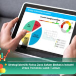 Strategi-Memilih-Reksa-Dana-Saham-Berbasis-Industri-Untuk-Portofolio-Lebih-Tumbuh
