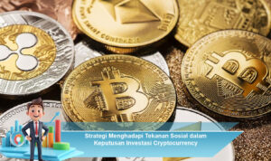 Strategi-Menghadapi-Tekanan-Sosial-dalam-Keputusan-Investasi-Cryptocurrency