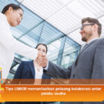 Tips-UMKM-memanfaatkan-peluang-kolaborasi-antar-pelaku-usaha