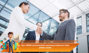 Tips-UMKM-memanfaatkan-peluang-kolaborasi-antar-pelaku-usaha